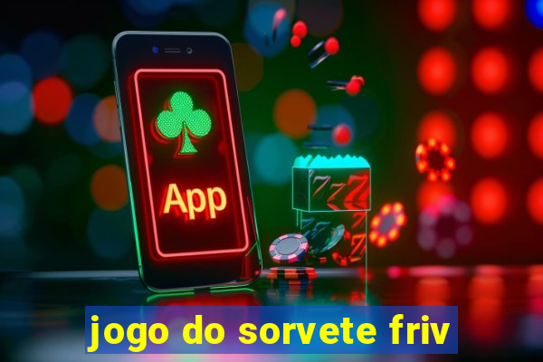 jogo do sorvete friv
